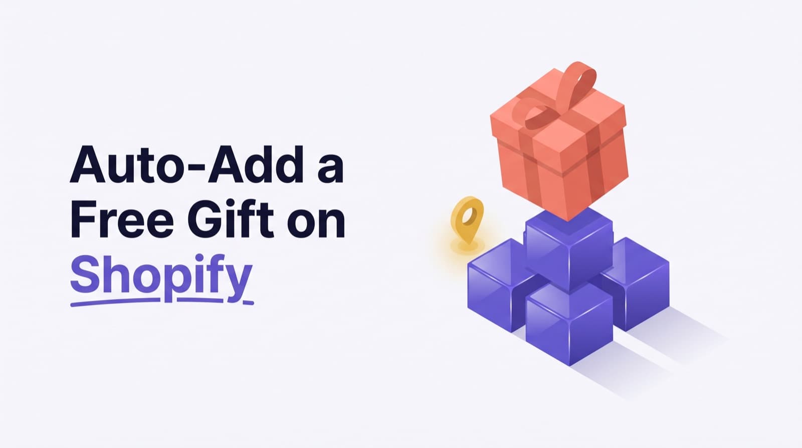How to Auto-Add a Free Gift When the Cart Hits a Spend Goal (Without Customers Adding It Themselves)