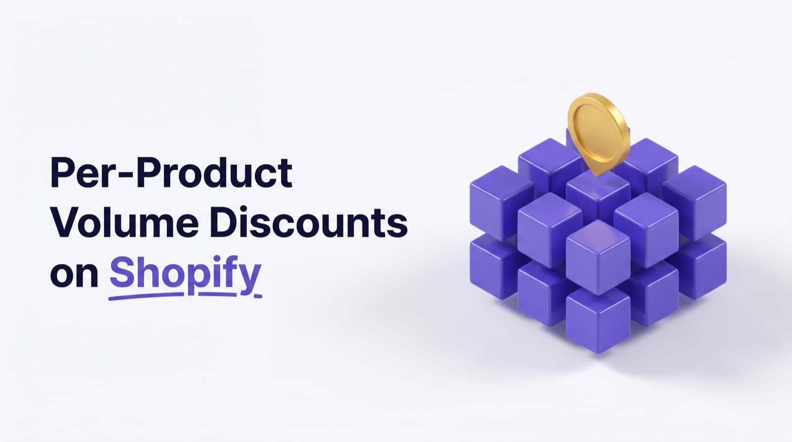 Per-Product Volume Discounts in Shopify: Count the Same Product, Not the Whole Collection